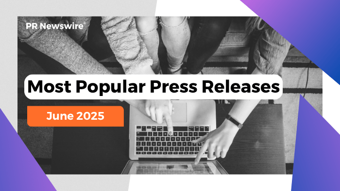 Most popular press releases, June 2025