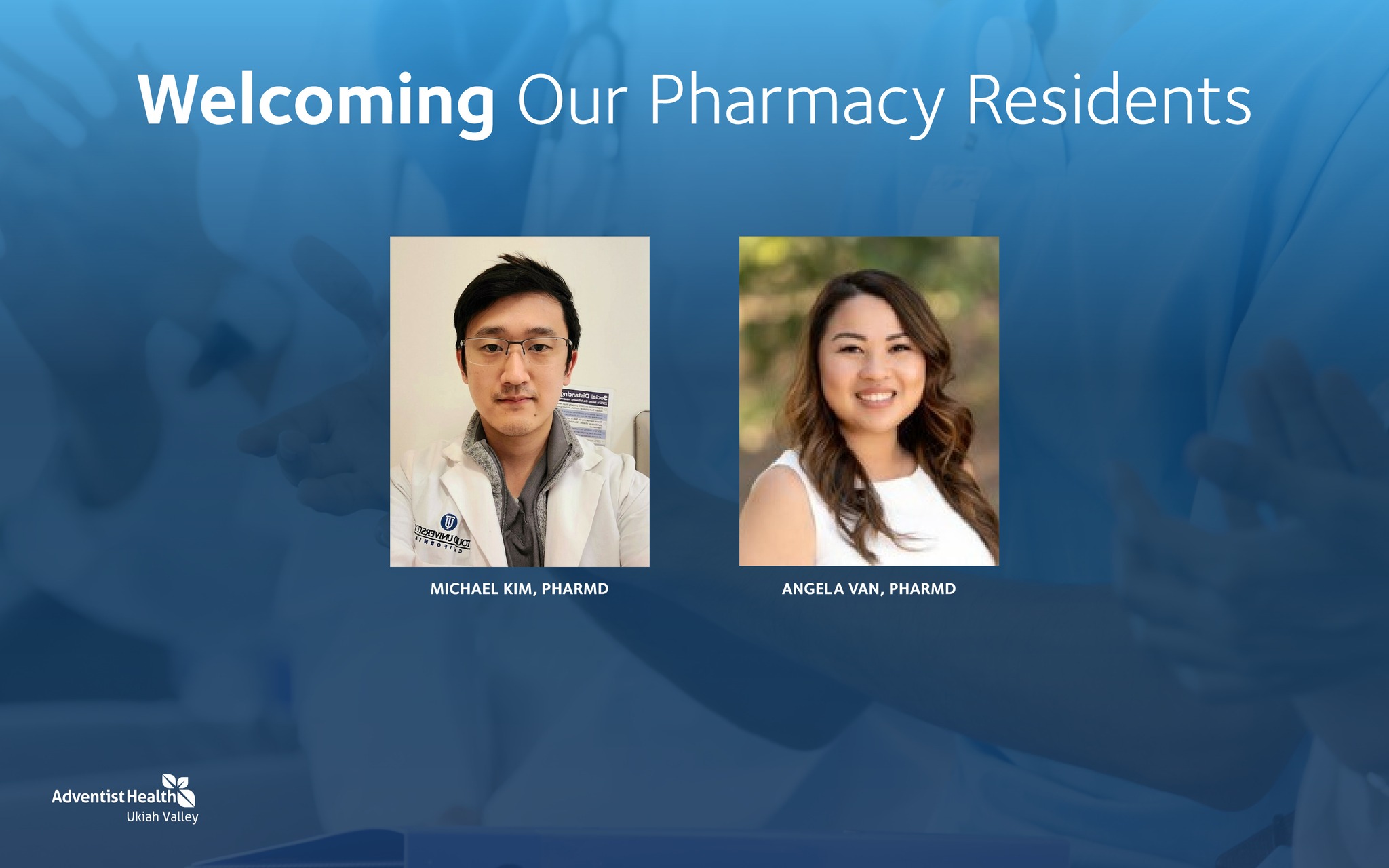 Adventist Health Ukiah Valley Welcomes Two New Pharmacy Residents Mendofever