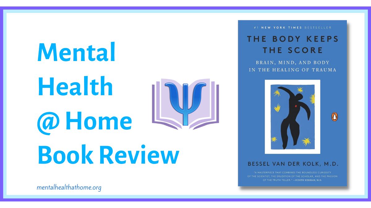 Book Review The Body Keeps The Score