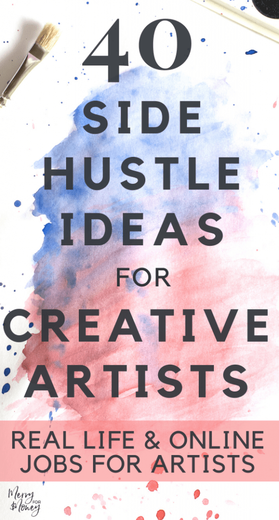 40 Creative Independent Side Hustle Ideas For Aspiring Artists
