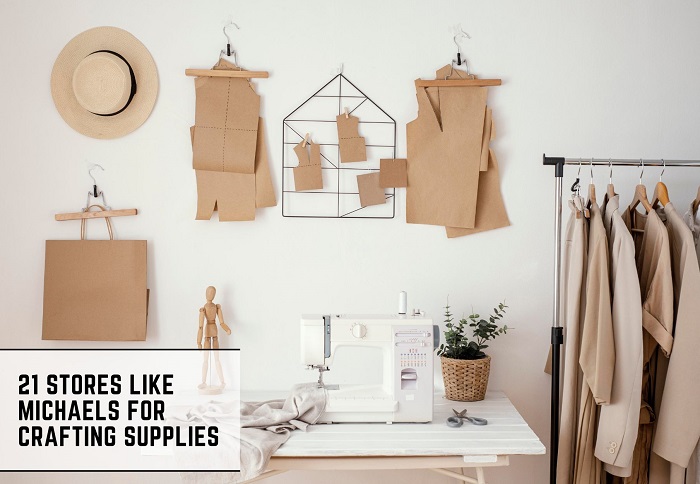 21 stores like Michaels for crafting supplies