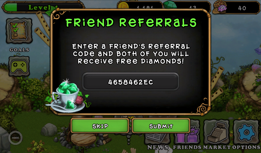 Friend referrals screen Click the input field and enter your friend's friend code. If you don't know any friend codes use mine: 4658462EC