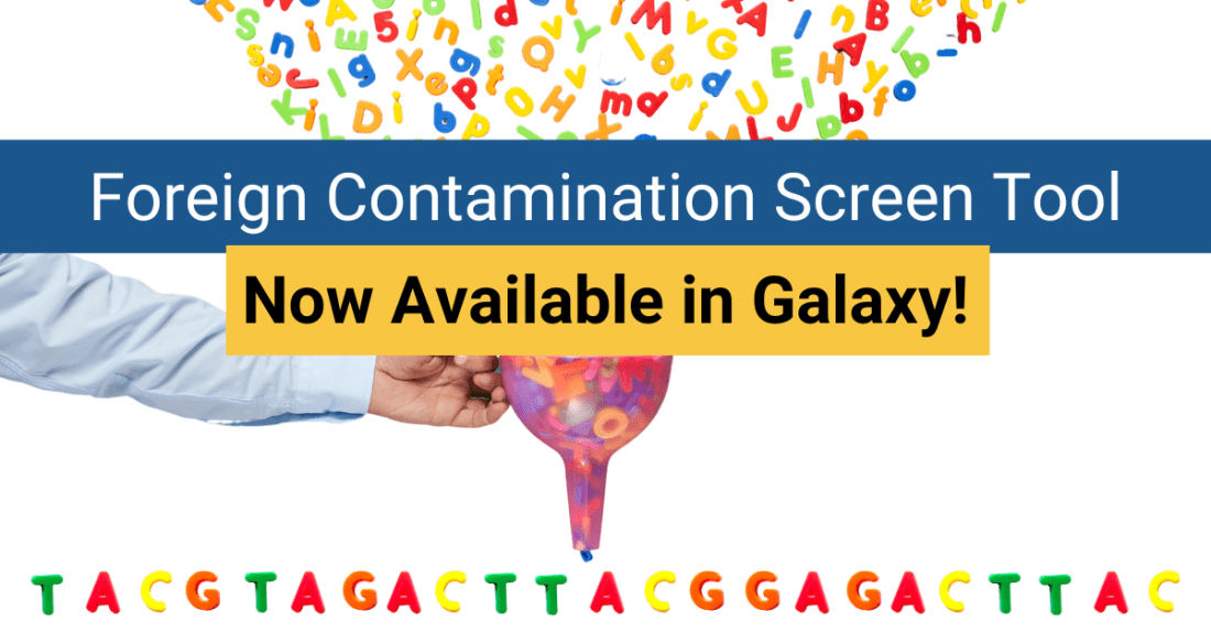 Foreign Contamination Screen Tool: Now Available in Galaxy!