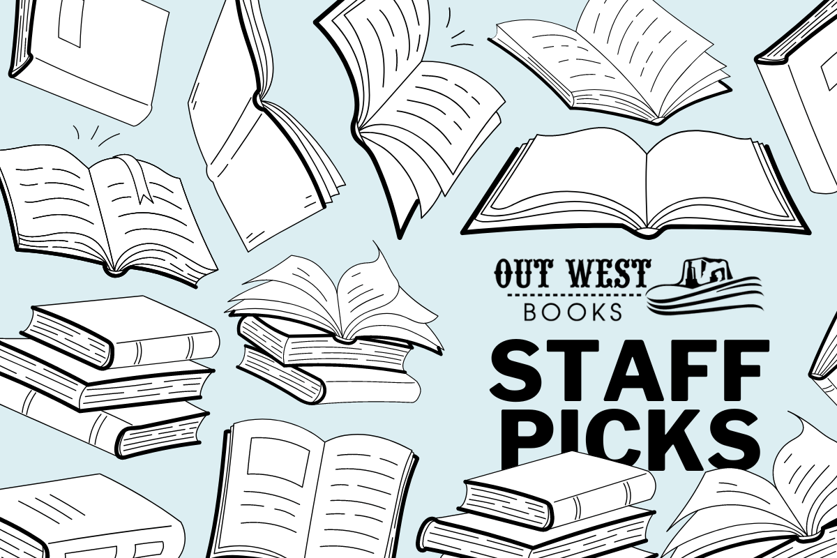 Out West Books staff picks