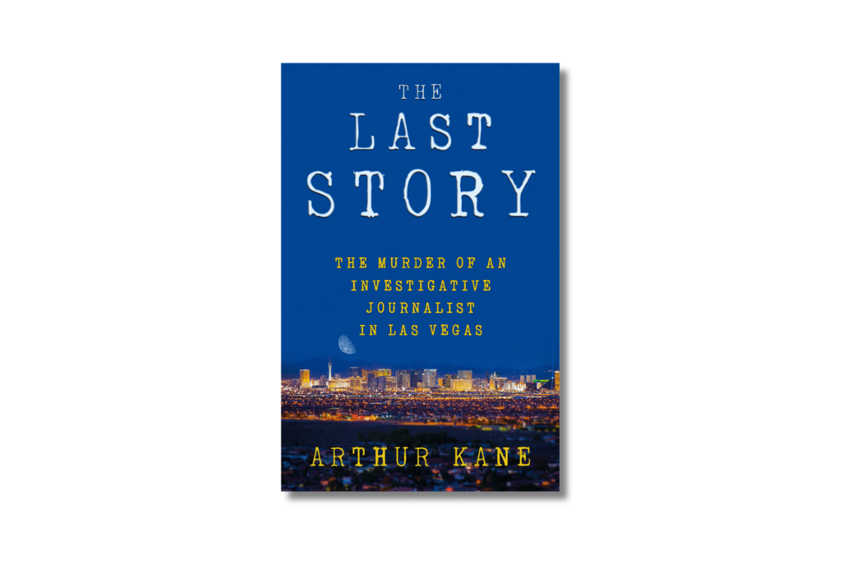 “The Last Story” paints a portrait of a Las Vegas reporter not easily intimidated