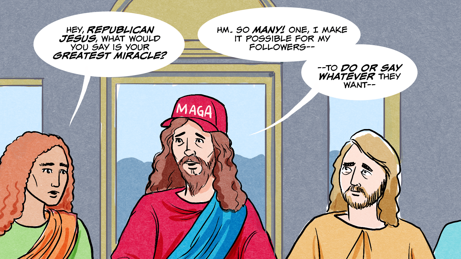 “What’d I Miss?”: The miracles of GOP Jesus