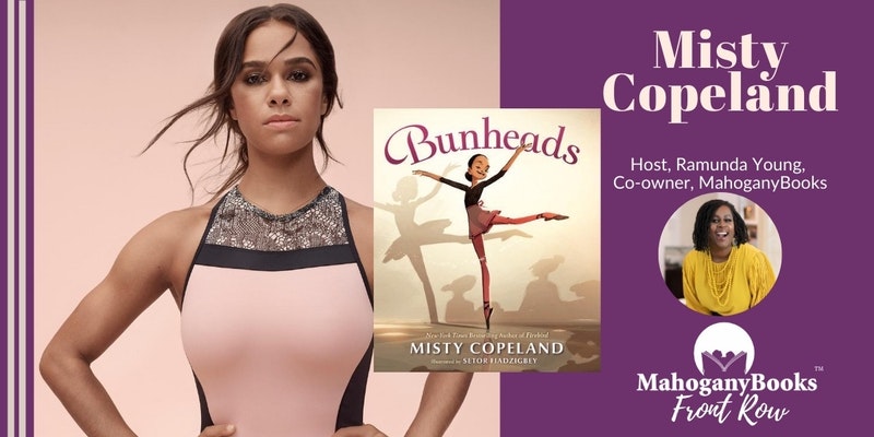 Promotional image of Misty Copeland, her book Bunheads, and MahoganyBooks co-owner Ramunda Young