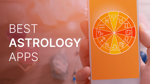 10 Best Astrology Apps: Take the Future in Your Hands