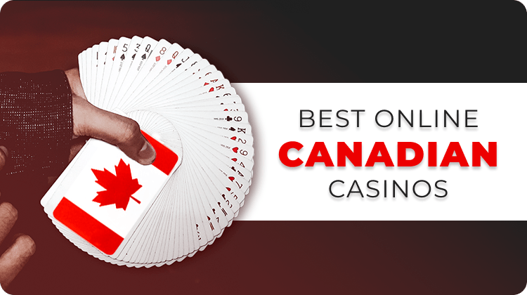 6 Best Online Canadian Casinos to Try