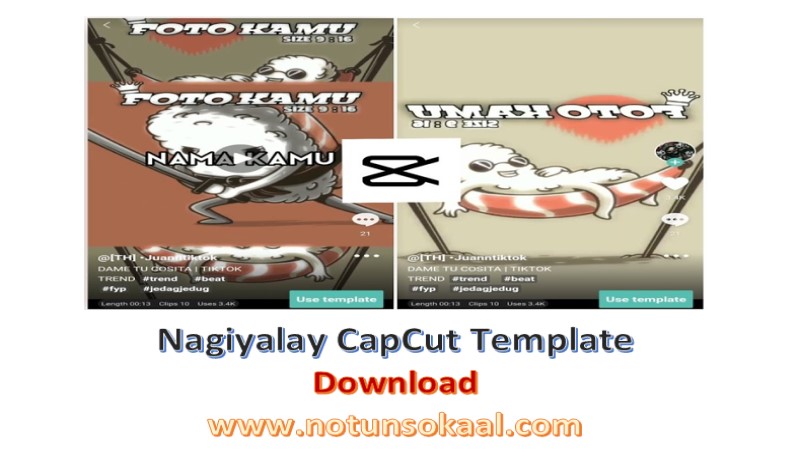 Nagiyalay Capcut Template New Trend Download 2022 Notun Sokaal