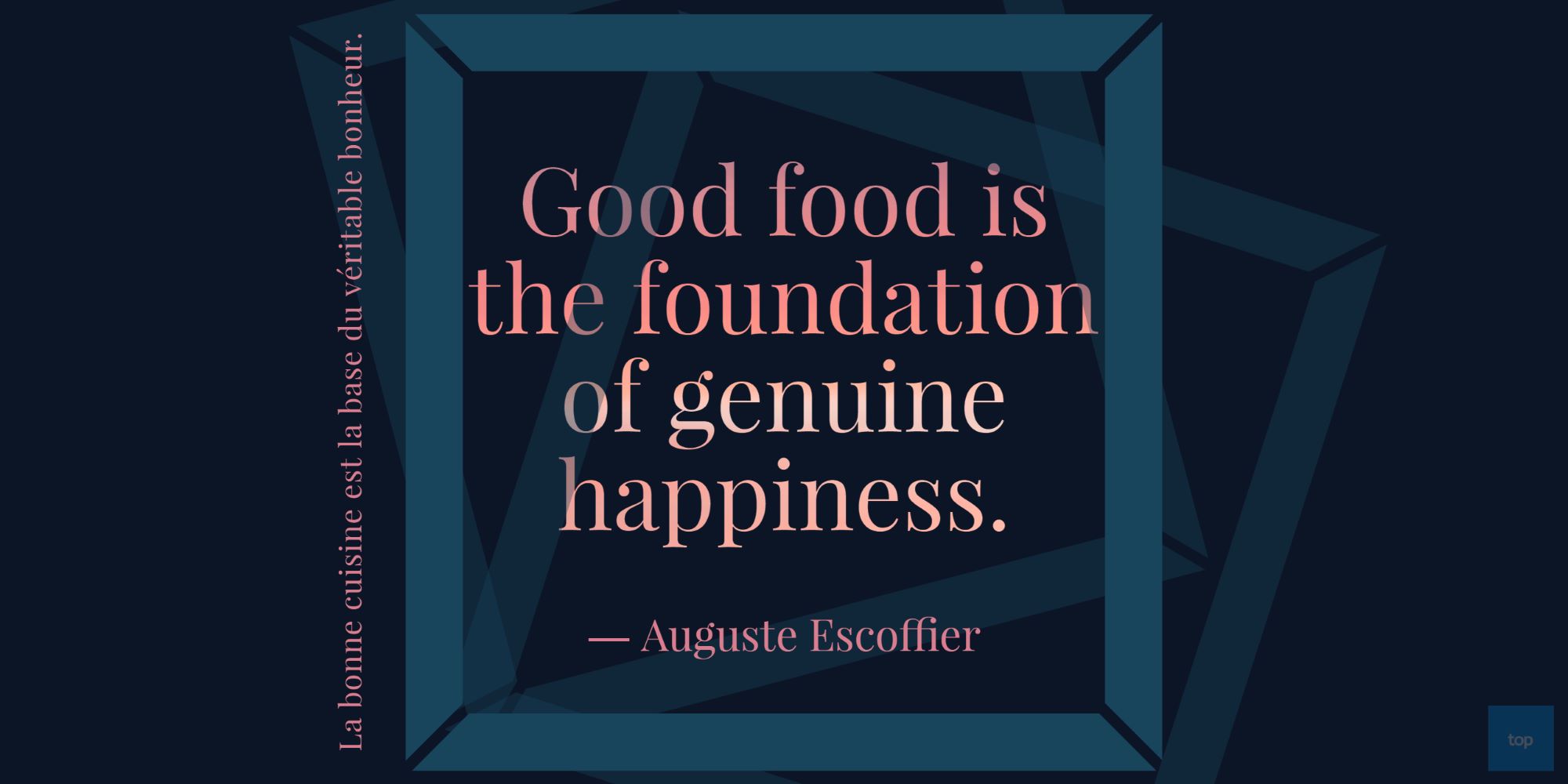 Quote - Good food is the foundation of genuine happiness.” ― Auguste Escoffier