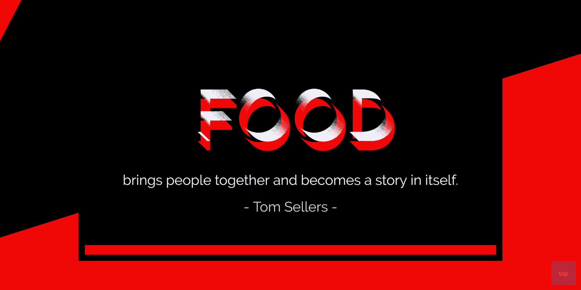 Food brings people together and becomes a story in itself. - Tom Sellers  quote
