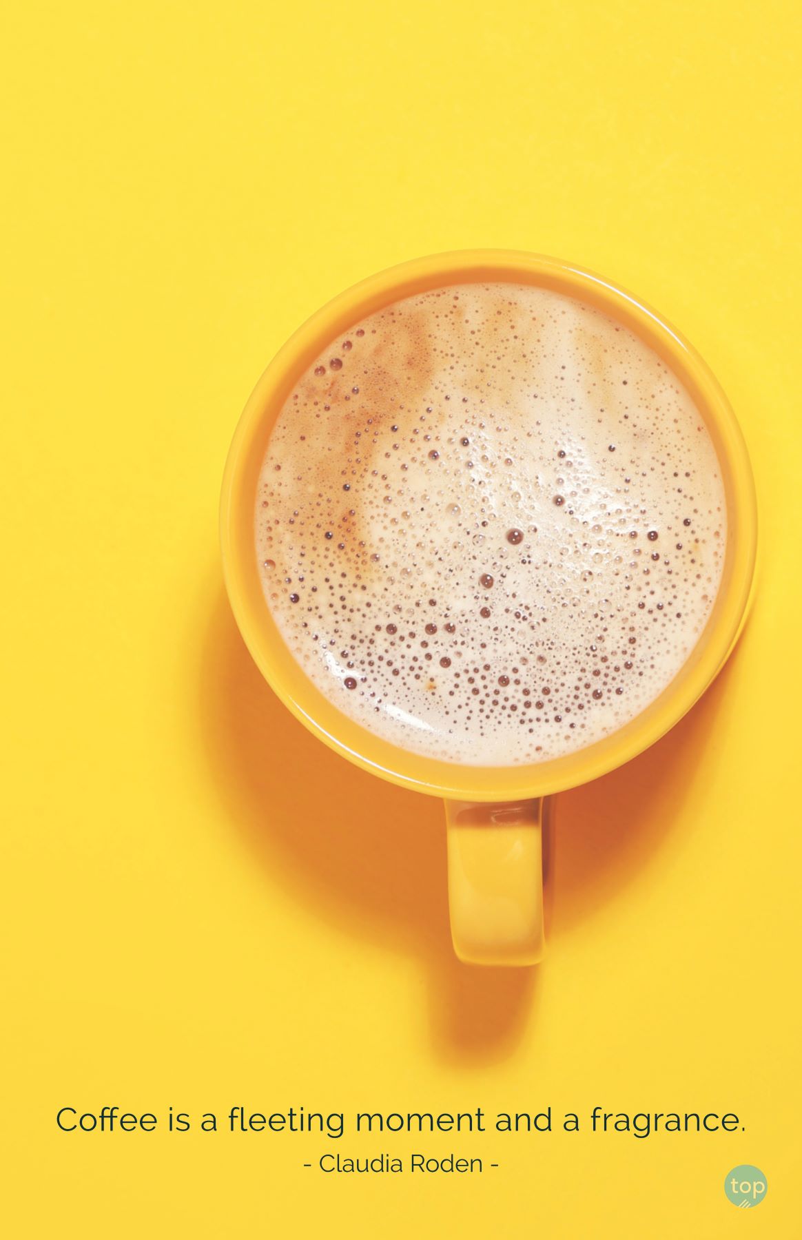 Coffee is a fleeting moment and a fragrance.Claudia Rodenquote