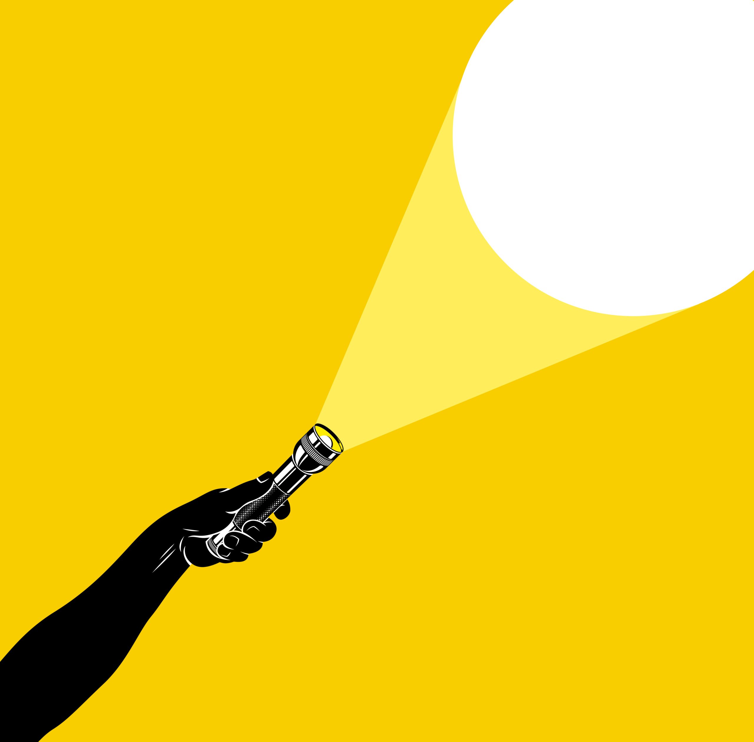 Black, white and yellow illustration of a hand holding a flashlight creating a beam of light.