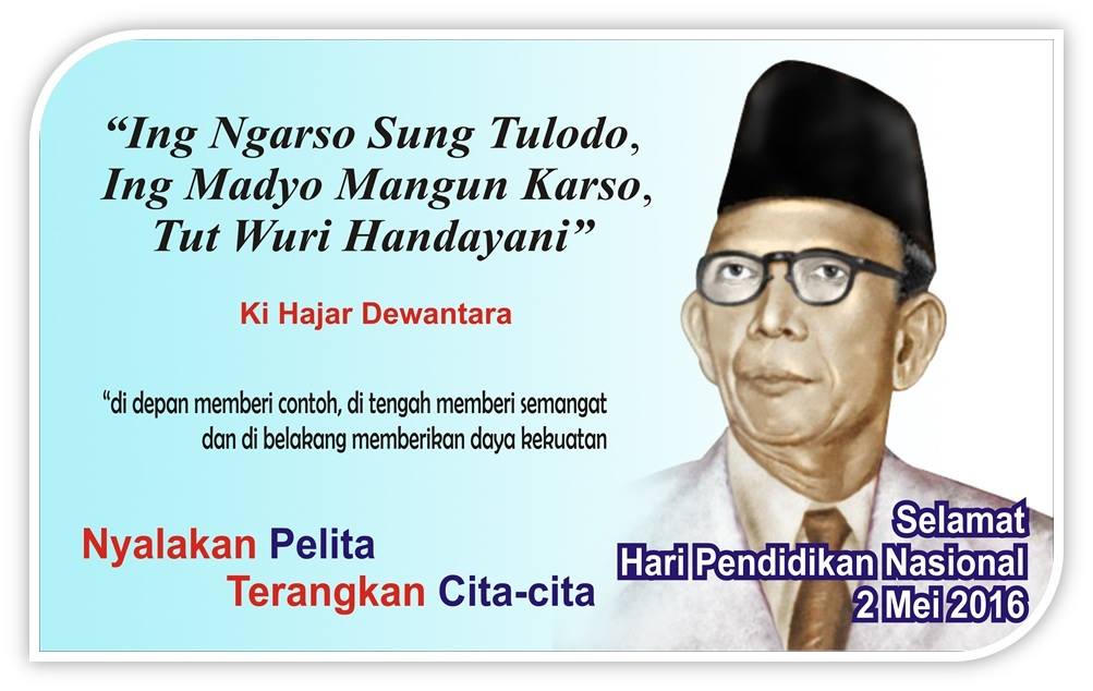 Kata Kata Untuk Hari Guru Ki Hajar Dewantara Kata Kata Untuk Hari Guru Ki Hajar Dewantara
