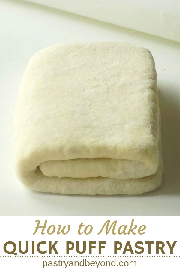 Quick Puff Pastry Pastry Beyond