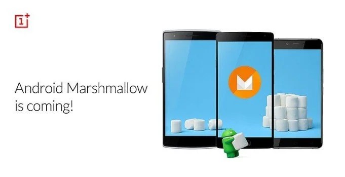 OnePlus One, OnePlus 2, OnePlus X Android 6.0 Marshmallow update