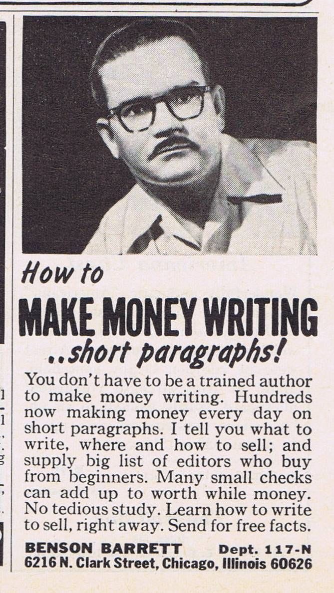 Vintage Benson Barrett ad, “How to MAKE MONEY WRITING..short paragraphs! promising “No tedious study. Learn how to write to sell, right away.”