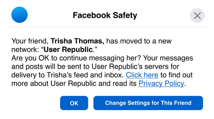 An imaginary dialog box from a future Facebook; the user is being asked whether they want to continue to follow a friend who has left Facebook and is now on a small, community-managed social media service.