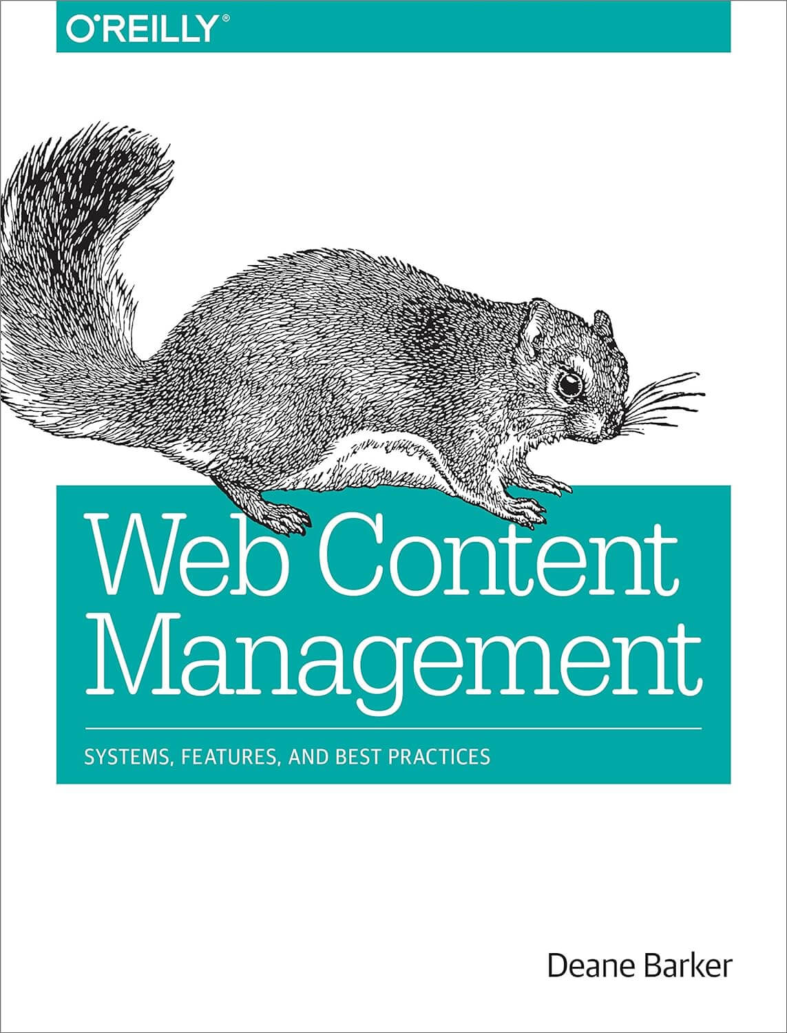 livro "Web Content Management: Systems, Features, and Best Practices" de Deane Barker.
