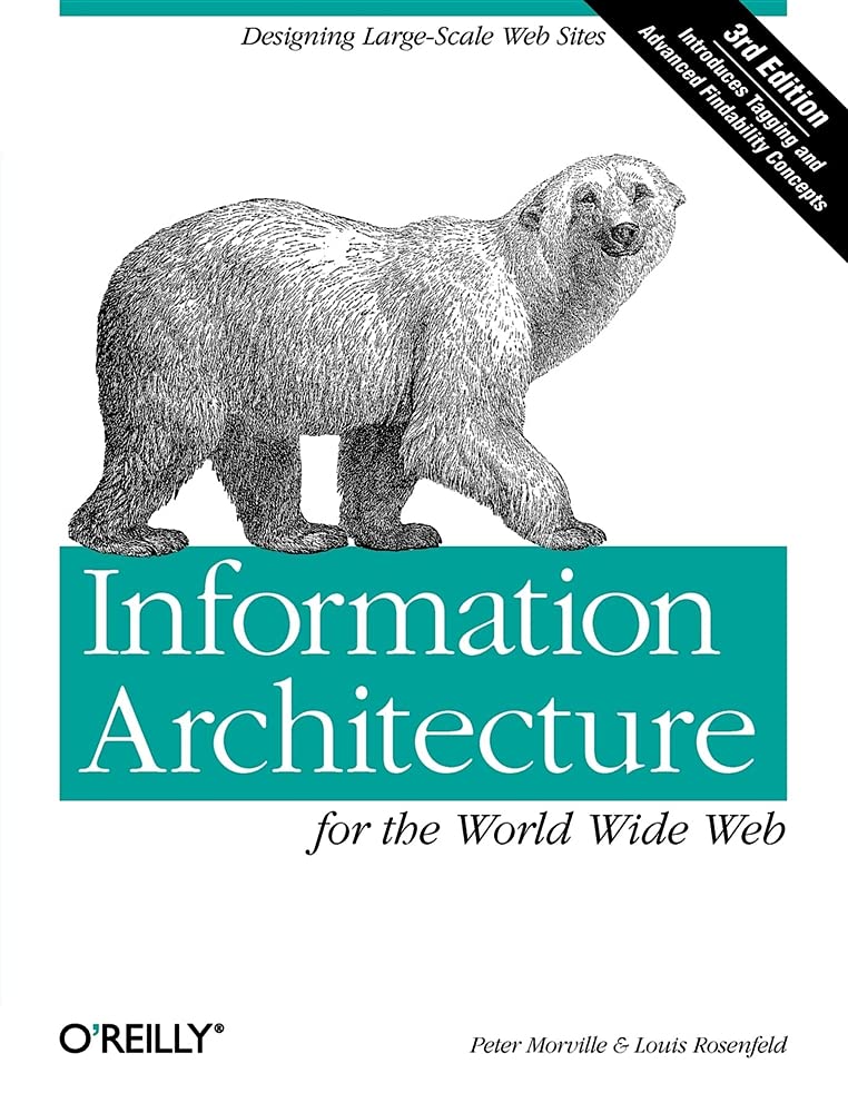 "Information Architecture for the World Wide Web" de Peter Morville e Louis Rosenfeld