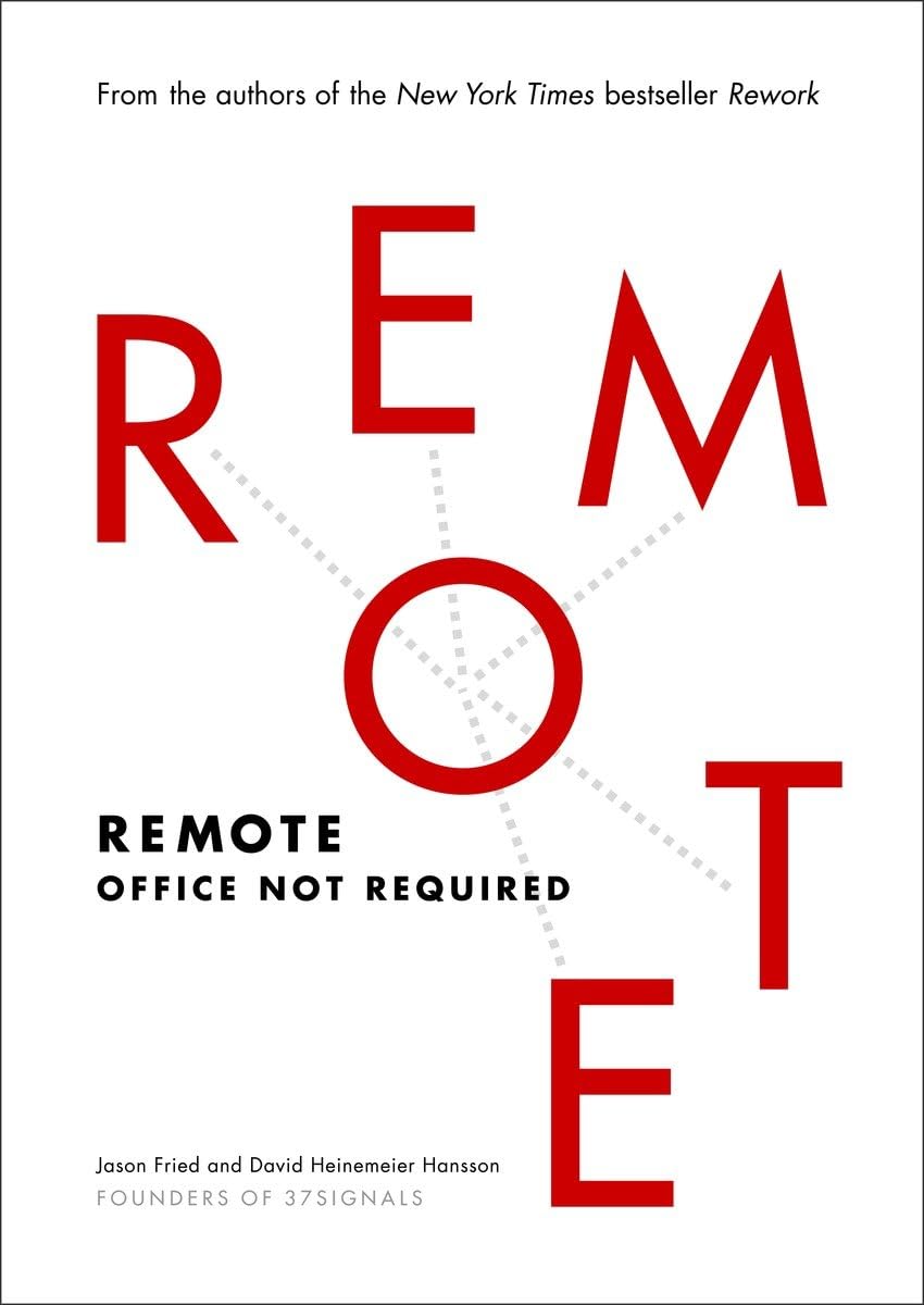 "Remote: Office Not Required" de Jason Fried e David Heinemeier Hansson