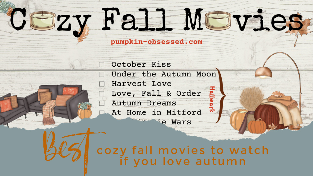 Best Cozy Fall Movie List To Watch If You Love Autumn Pumpkin Obsessed