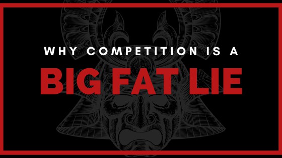 Why competitionis a big fat lie