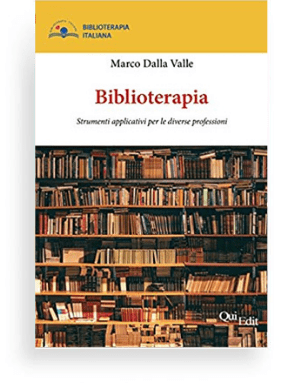 Biblioterapia di Marco Dalla Valle - Il primo manuale di biblioterapia in italiano. L'amor eper i libri e il modo in cui leggere può aiutarci a vivere.