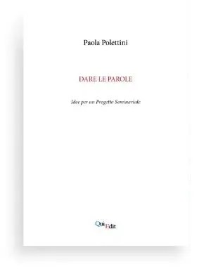 Dare le parole di Paola Polettini - Il libro mostra come l’Estetica, in quanto è una disciplina inerente ai modi di percepire e interpretare il mondo, possa offrire un contributo alla formazione nelle relazioni di cura.