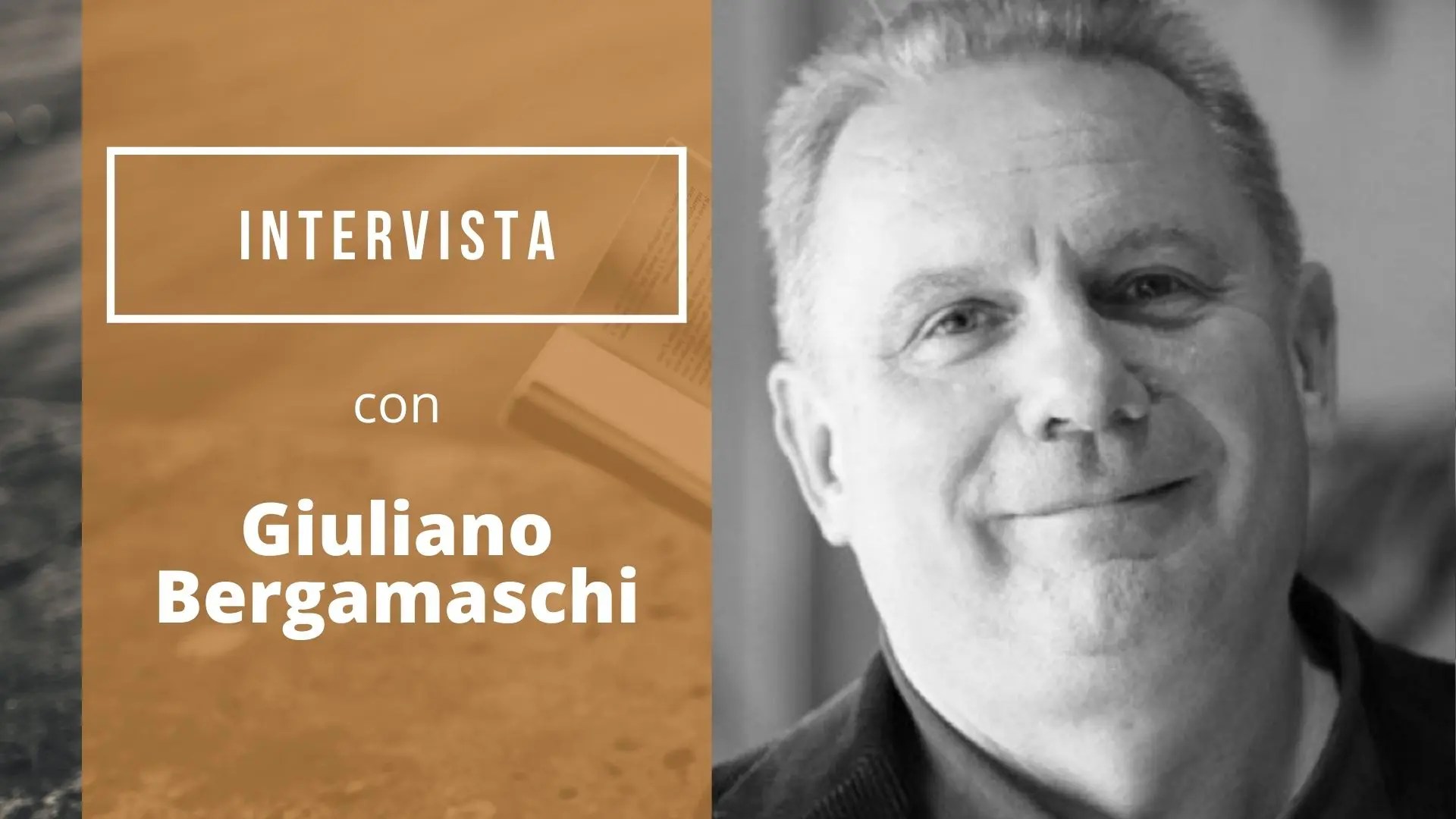 intervista con Giuliano Bergamaschi