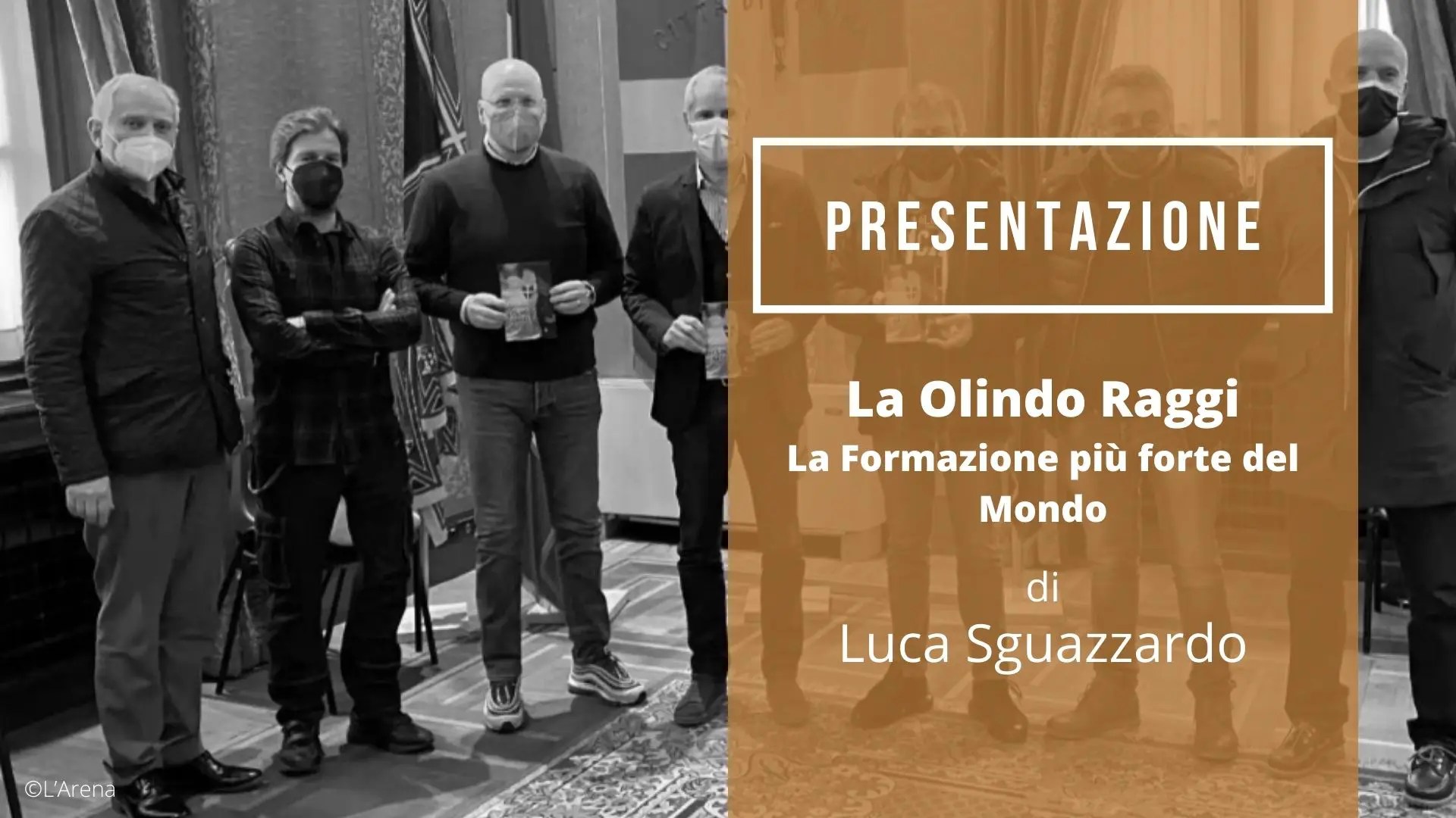 Presentazione del libro La Olindo Raggi di Luca Sguazzardo