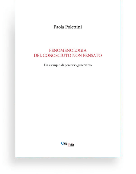 Fenomenologia del conosciuto non pensato di Paola Polettini