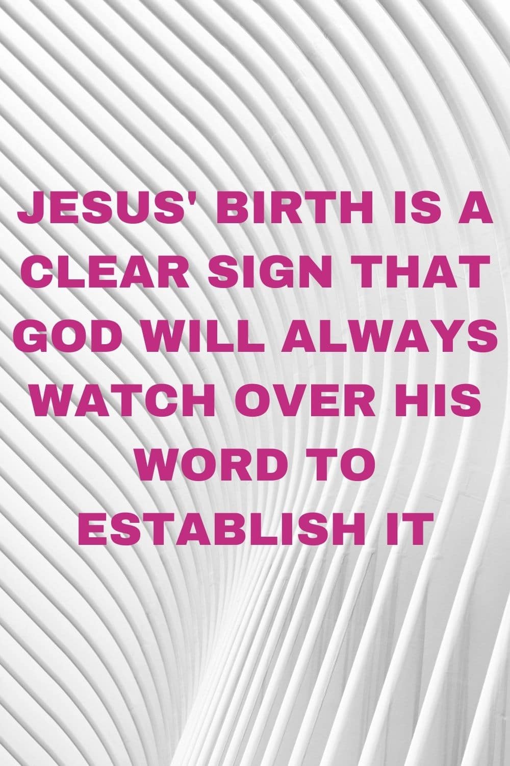 God watches over His word to establish it