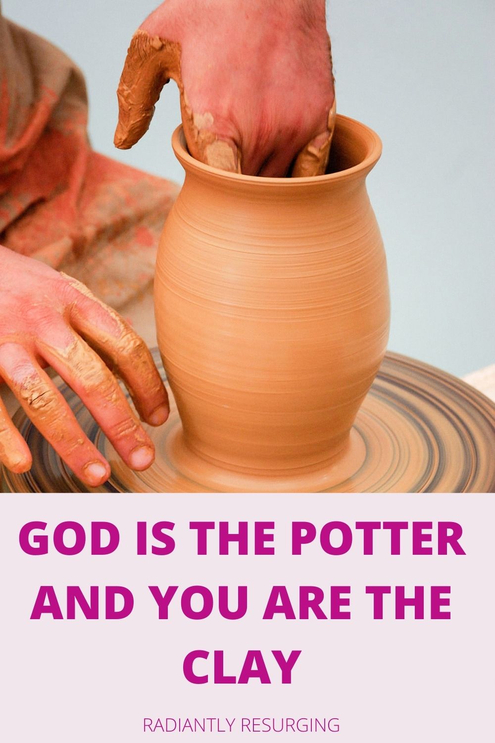 God is your Potter