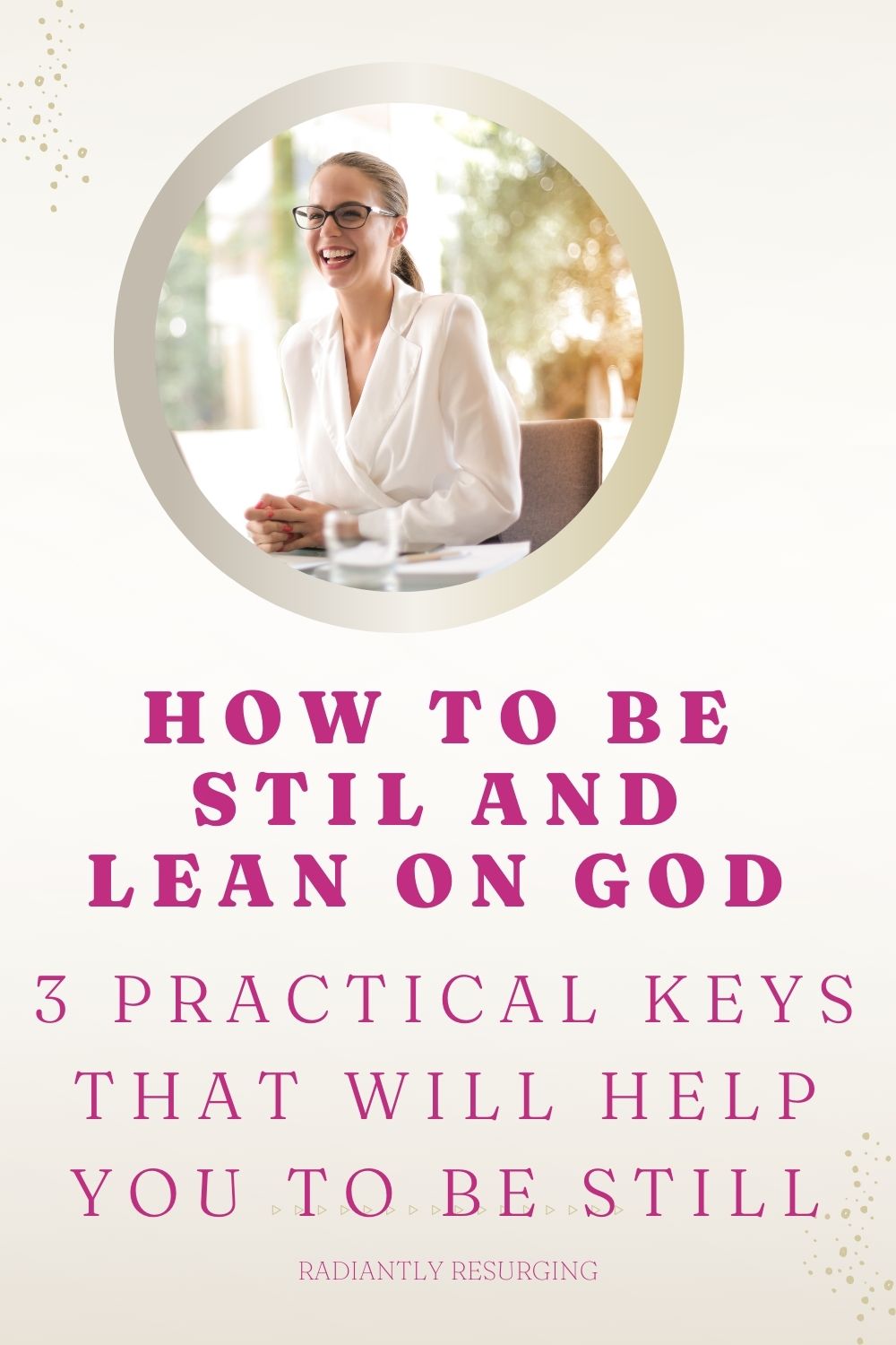 BE STILL