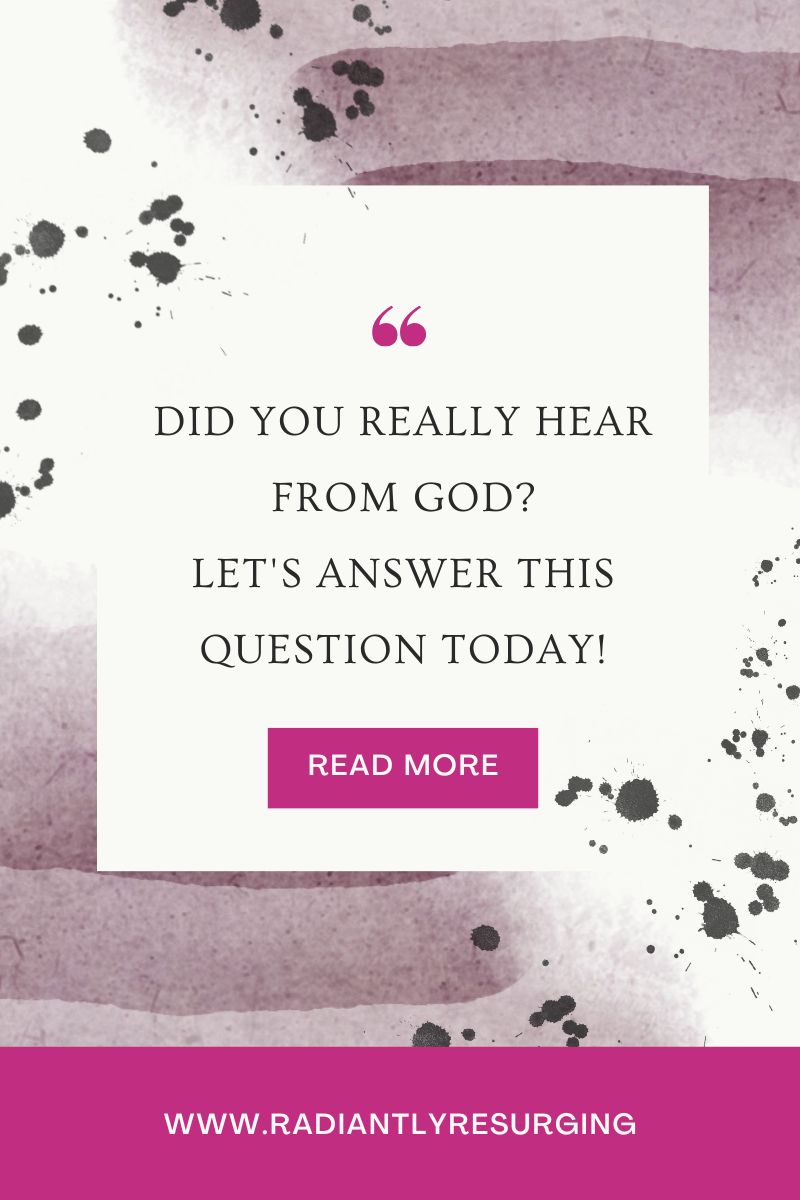 did you really hear from God?