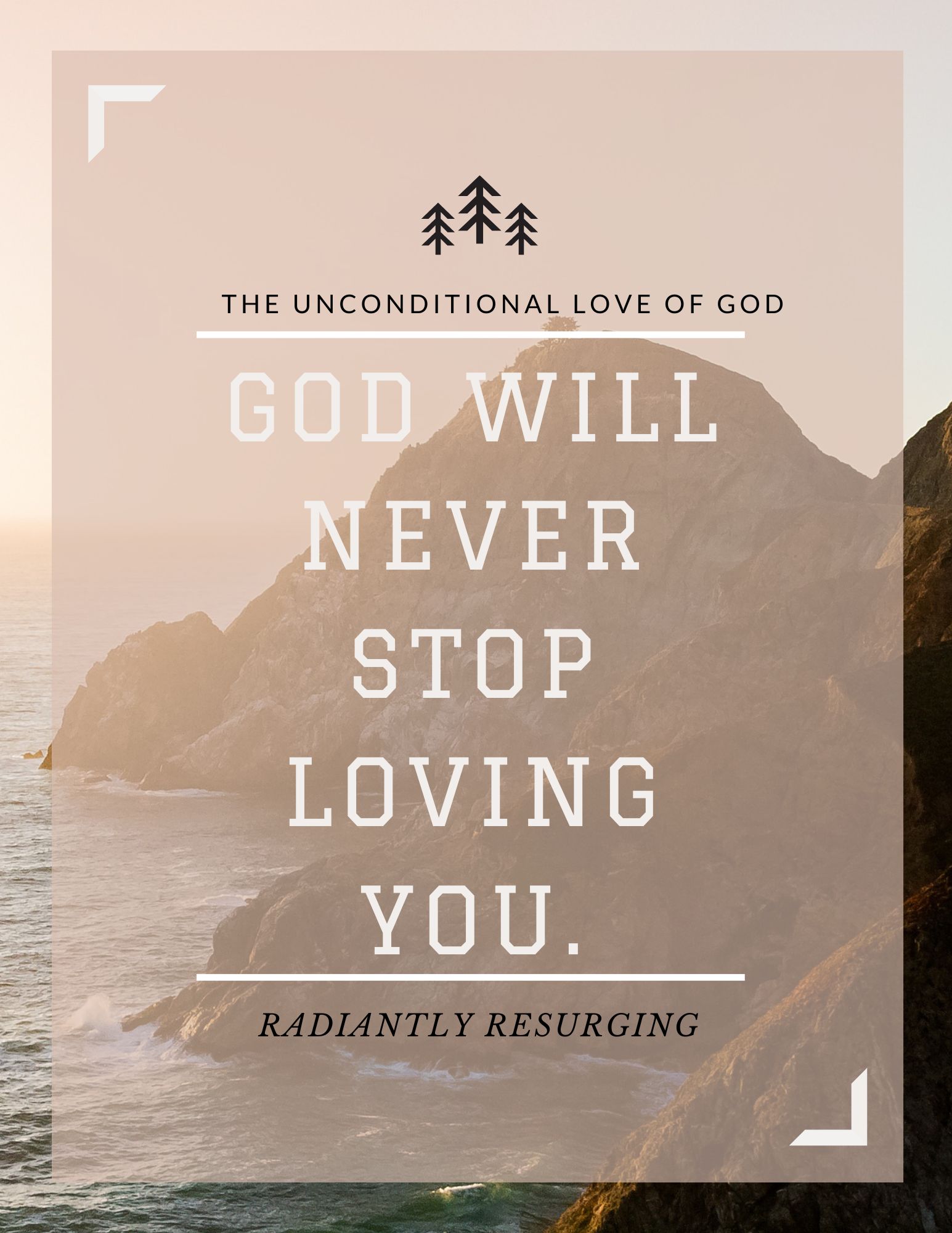 GOD WILL NEVER STOP LOVING YOU