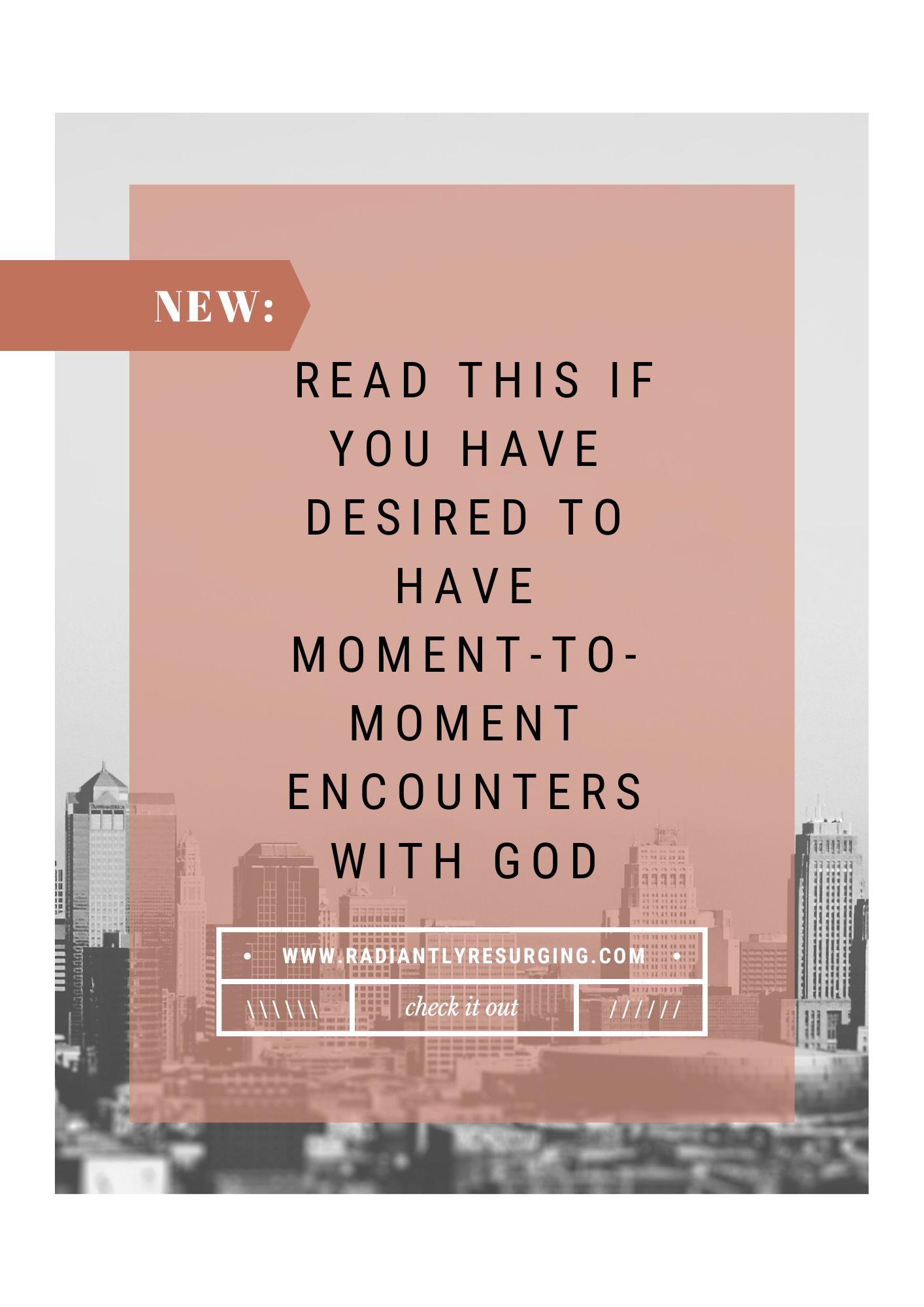 moment-to-moment encounters with God