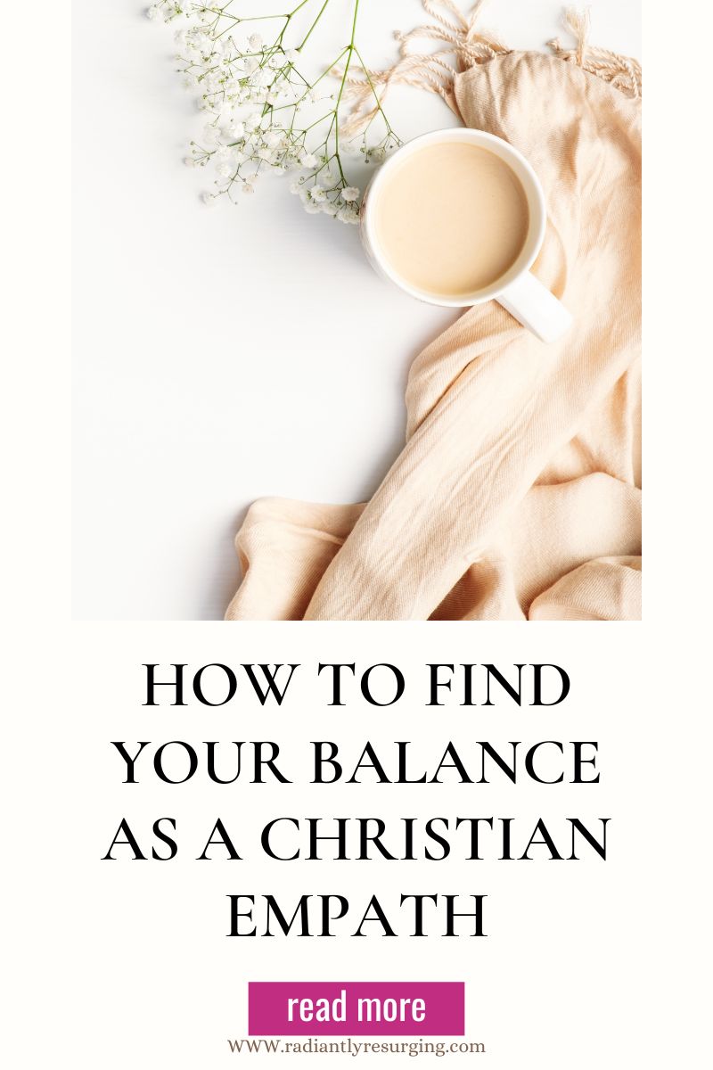 how to find your balance as a Christian empath