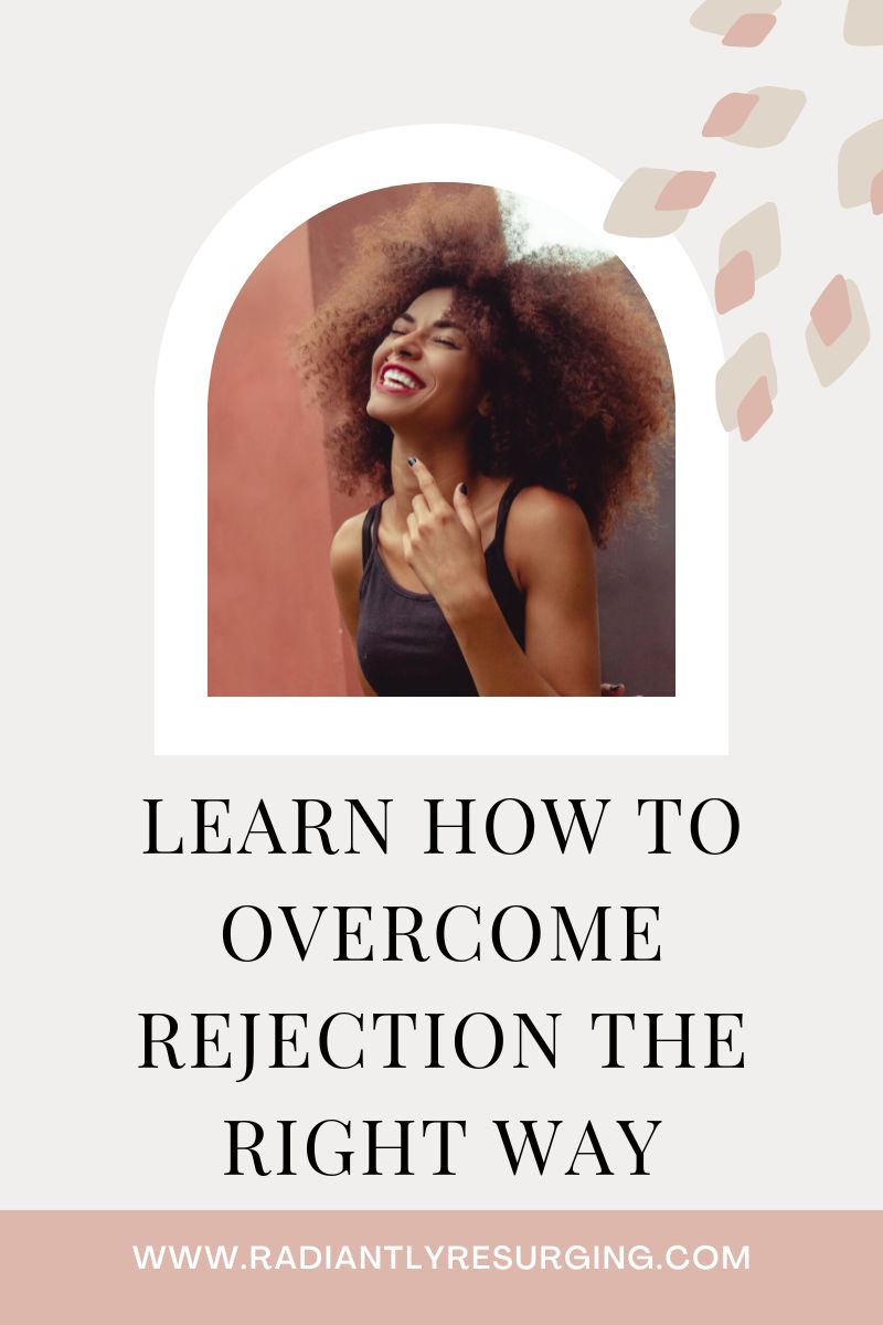 HOW TO OVERCOME REJECTION
