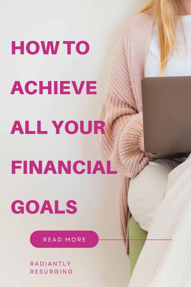 achieve all your financial goals