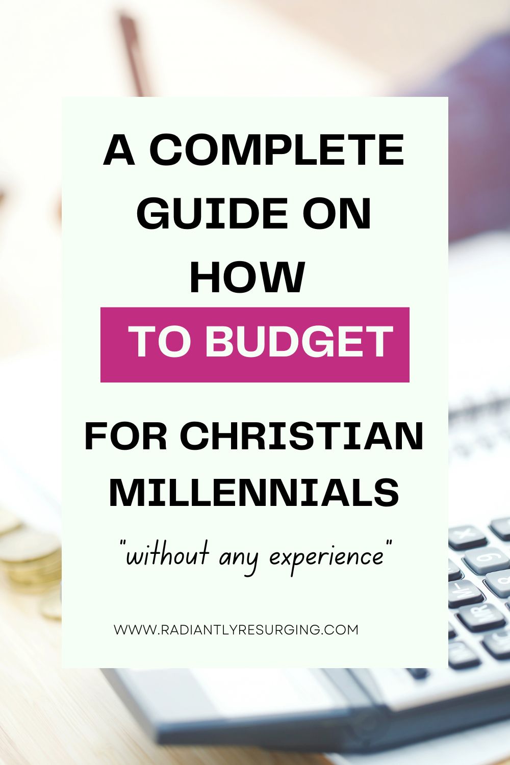 A COMPLETE GUIDE ON HOW TO BUDGET FOR CHRISTIAN MILLENNIALS