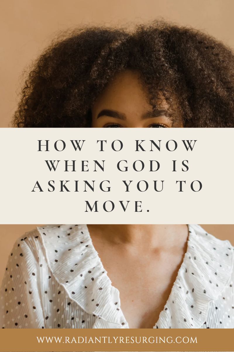 when God is asking you to move