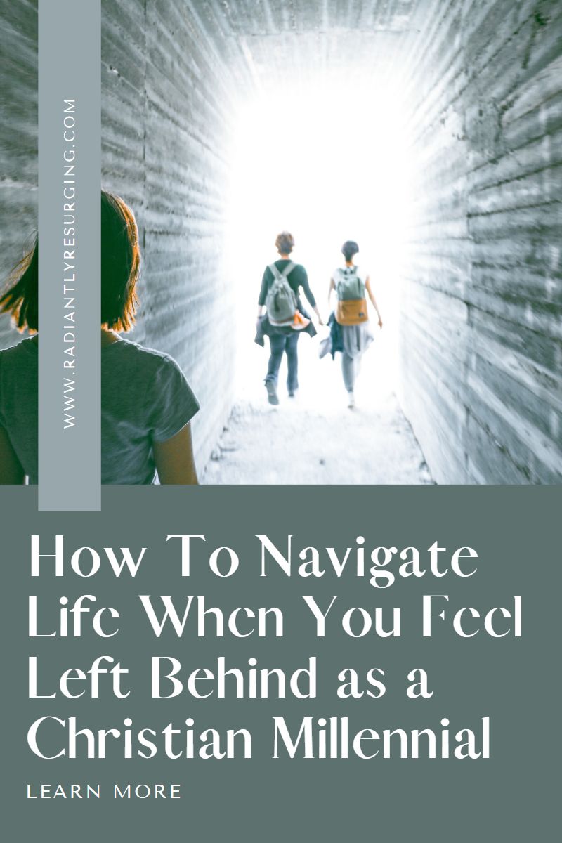 how to navigate life when you feel left behind