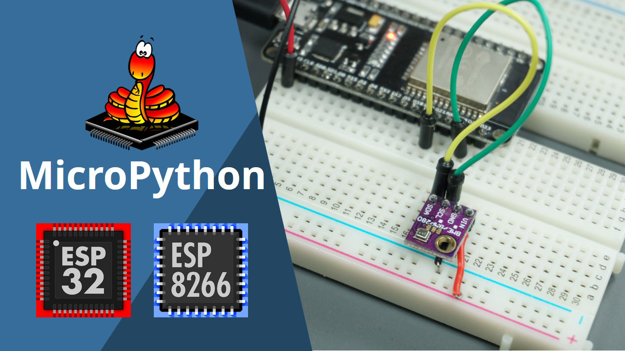 MicroPython BME280 with ESP32 and ESP8266 Temperature, Humidity, Pressure