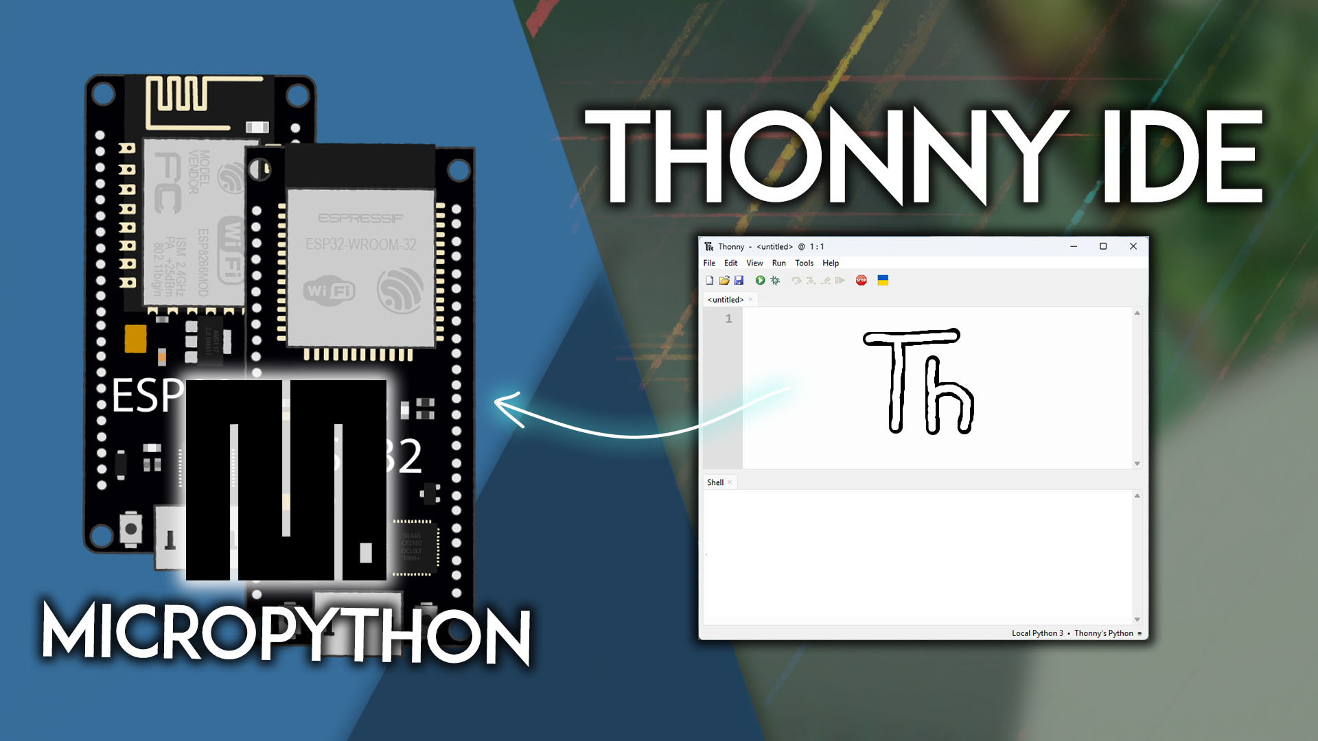 Getting Started with Thonny MicroPython (Python) IDE for ESP32 and ESP8266