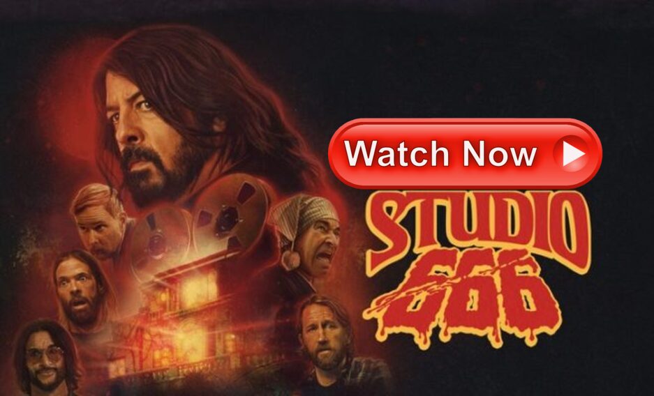 Regardez Studio 666 (2022) Streaming en ligne gratuit : Foo Fighters Digital Release Voici comment ?  - Californien quotidien
