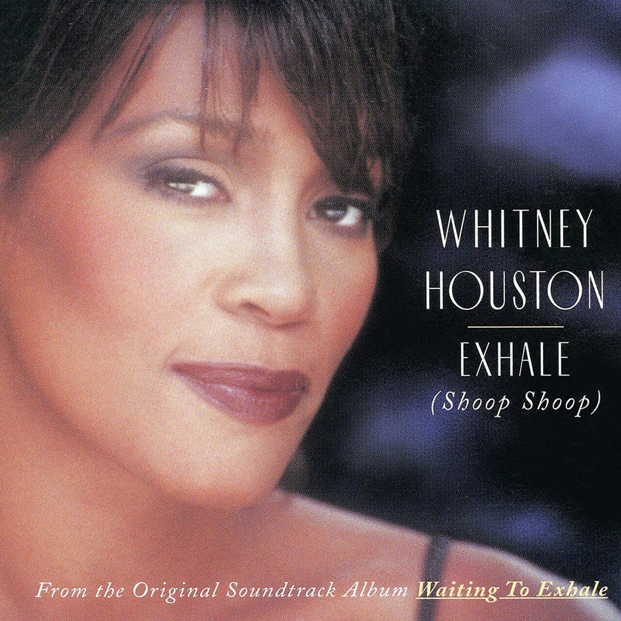 Les numéros un : « Exhale (Shoop Shoop) » de Whitney Houston