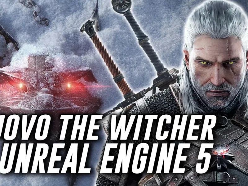 The Witcher and the New Saga : les doutes de Digital Foundry sur l'adoption de l'Unreal Engine 5